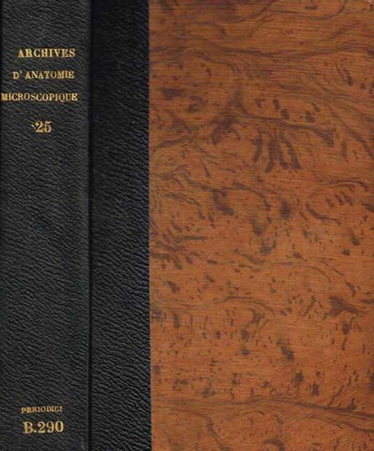 Archives d'anatomie microscopique. Tome XXV, 1929 - copertina