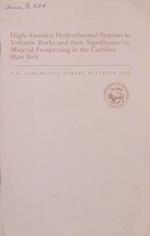 High-Alumina Hydrothermal System in Volcanic Rocks and their Significance to Mineral Prospecting in the Carolina Slate Belt