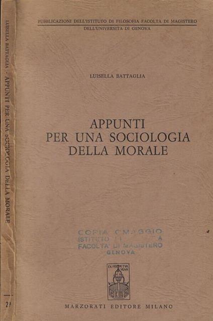 Appunti per una sociologia della morale - Luisella Battaglia - copertina