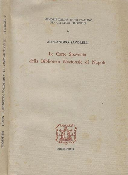 Le Carte Spaventa della Biblioteca Nazionale di Napoli - Alessandro Savorelli - copertina