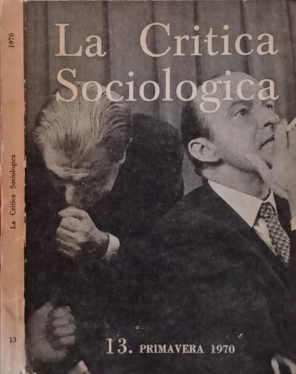 La Critica Sociologica, N.13, 1970 - Franco Ferrarotti - copertina