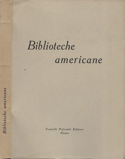 Biblioteche americane - Angela Daneu Lattanzi - copertina