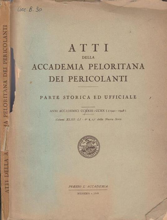 Atti della Accademia Peloritana dei Pericolanti vol XLIII-LI - copertina