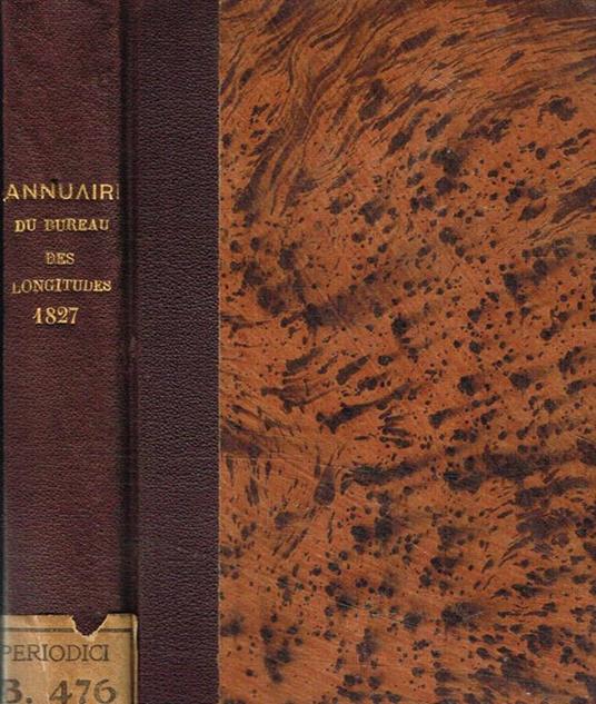 Annuaire pour l'an 1827, présenté au Roi, par le bureau des longitudes - copertina