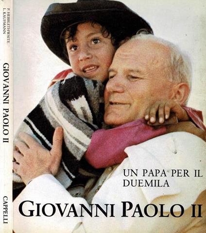 Giovanni Paolo II. Un Papa per il Duemila - Peter Hebblethwaite - copertina