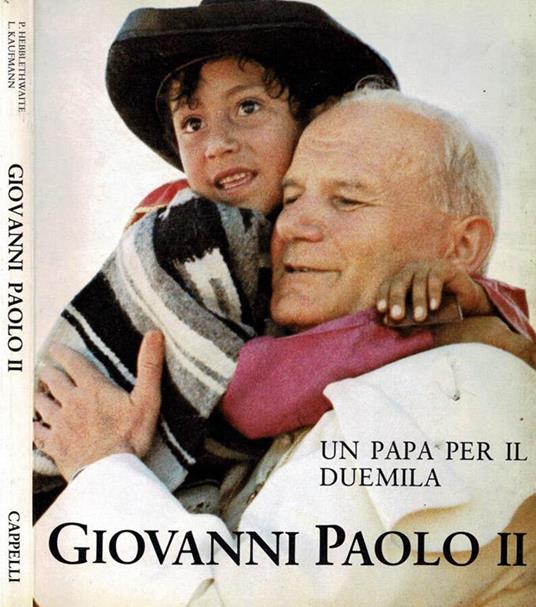 Giovanni Paolo II. Un Papa per il Duemila - Peter Hebblethwaite - copertina