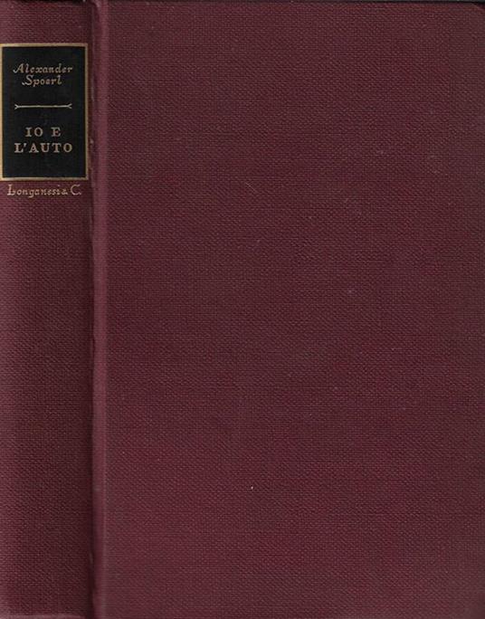 Io e l'auto - Alexander Spoerl - copertina