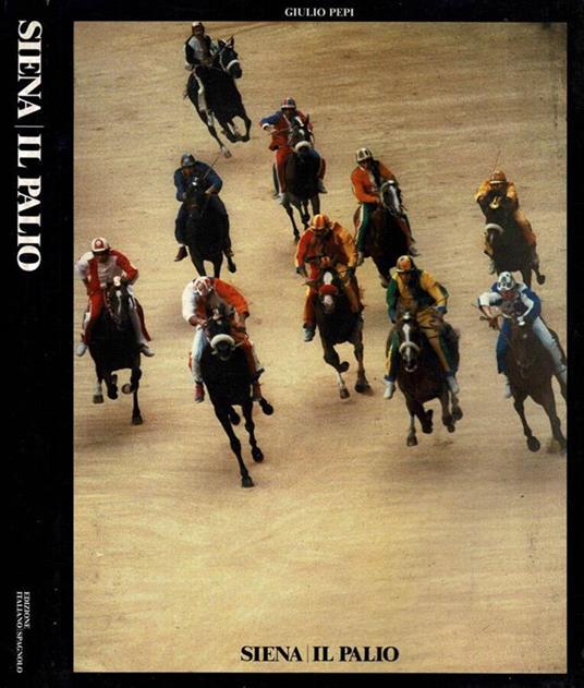 Siena - Il Palio - Giulio Pepi - copertina