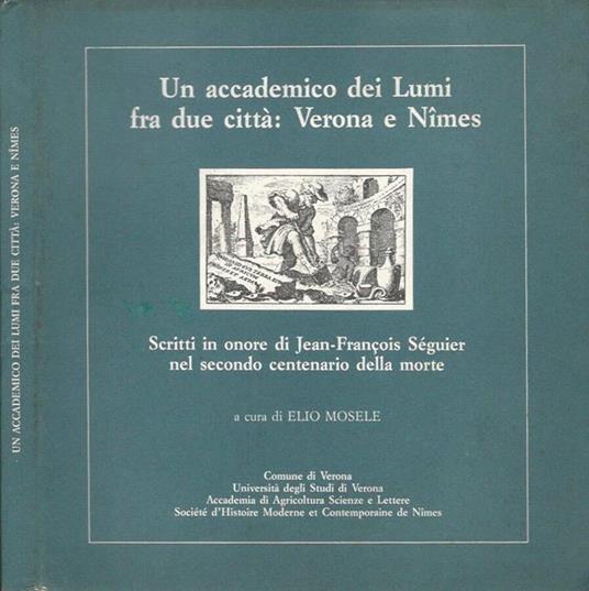 Un accademico dei Lumi fra due città: Verona e Nimes - copertina