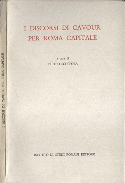 I discorsi di Cavour per Roma Capitale - Pietro Scoppola - copertina