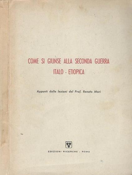 Come si giunse alla Seconda Guerra Italo-Etiopica - Renato Mori - copertina