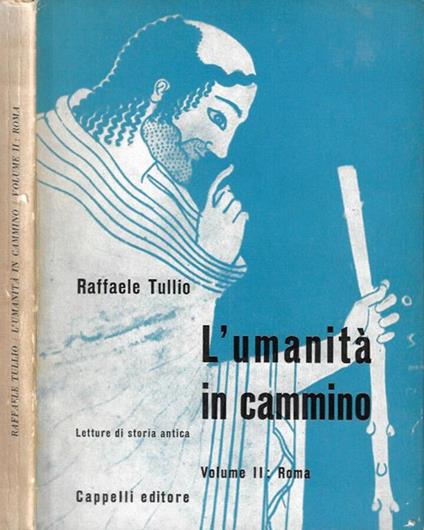 L' umanità in cammino. Letture di storia antica, vol. II - Roma - copertina