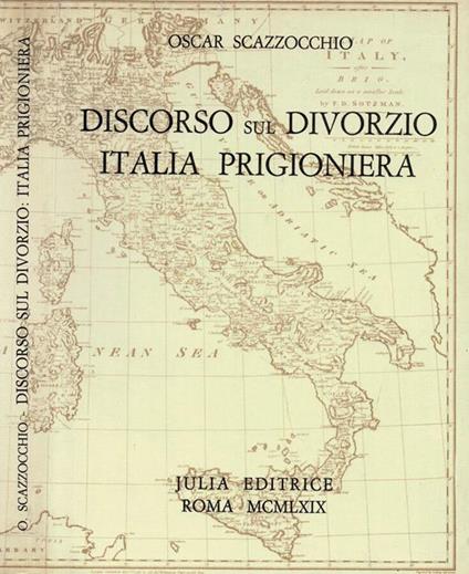 Discorso sul divorzio - Italia Prigioneria - Svolgimento storico del matrimonio - copertina