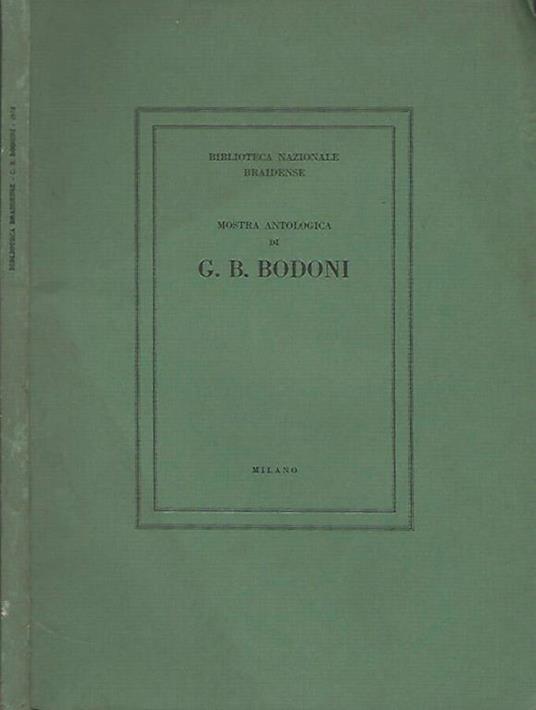 Mostra Antologica di G.B. Bodoni - Sergio Samek Ludovici - copertina