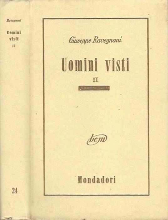 Uomini visti - Vol. II - Giuseppe Ravegnani - copertina