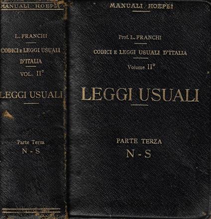 Codici e leggi usuali d'Italia vol. II- Leggi usuali parte terza: dalla voce Navigazione interna alla voce Stazzatura - copertina