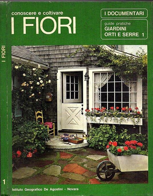 Conoscere e coltivare i fiori - Umberto Tosco - copertina
