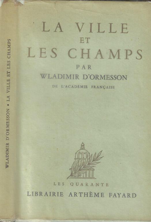 La ville et les champs - Wladimir D'Ormesson - copertina