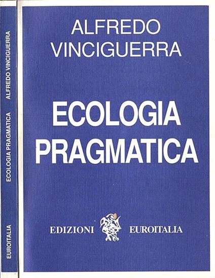 Ecologia pragmatica - Alfredo Vinciguerra - copertina