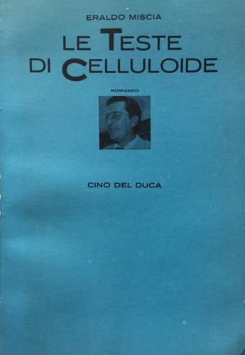 Le teste di celluloide. Romanzo - copertina