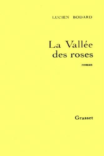 vallèe des roses - Lucien Bodard - copertina