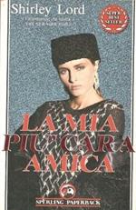 mia più cara amica