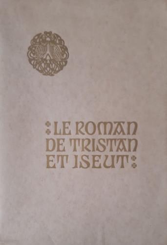 Le roman de Tristan et Iseut - Joseph Bédier - copertina