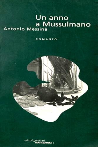 Un anno a Mussulmano - Antonio Messina - copertina