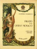 Prato e la Guido Monaco. Cento anni di storia 1878 - 1978