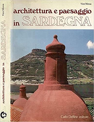 Architettura e paesaggio in Sardegna - Vico Mossa - copertina