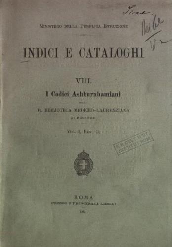 Indici e cataloghi VIII. I Codici Ashburnhamiani della Biblioteca Medicea Laurenziana di Firenze. Vol I Possediamo i fascicoli - copertina
