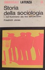 Storia della sociologia. Vol. I: Dall'Illuminismo alla fine dell'Ottocento