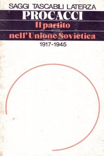 Il partito nell'Unione Sovietica 1917 - 1945 - copertina