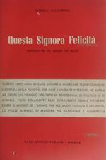Questa Signora Felicità ( proposte per un mondo più bello )