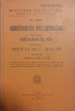 Addestramento dell'Artiglieria. Vol. I: Addestramento del pezzo. Fascicolo: Obice da 100/17 - Mod. 916. Servizio al pezzo. Prima ristampa della edizione
