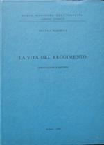 vita del Reggimento. Osservazioni e ricordi