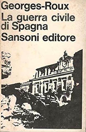 guerra civile di Spagna - Georges Roux - copertina