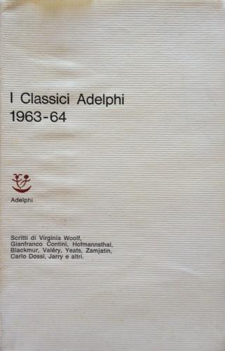 I classici Adelphi 1963 - 64. Scritti di Virginia Woolf, Gia - copertina