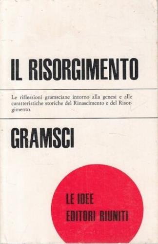 Il Risorgimento. Le riflessioni gramsciane into - Antonio Gramsci - copertina