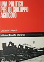 Una politica per lo sviluppo agricolo