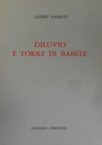 Diluvio e Torre di Babele - André Parrot - copertina