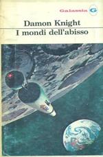 Galassia. I mondi dell'abisso