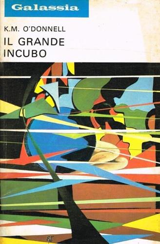 Galassia. Il grande incubo - K.M. O'Donnell - copertina