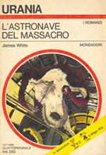 L' astronave del massacro