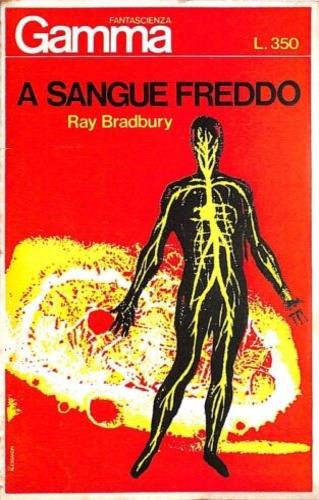 Gamma Fantascienza. A sangue freddo. N. 25 - Ray Bradbury - copertina