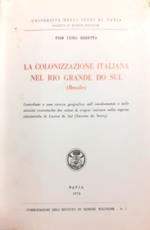 Colonizzazione italiana nel Rio Grande do Sul [Brasile]: Contributo a una ricerca geografica sull'insediamento e sulle attività economiche dei coloni di origine italiana nella regione vitivinicola di Caxias do Sul ( Encosta da Serra )