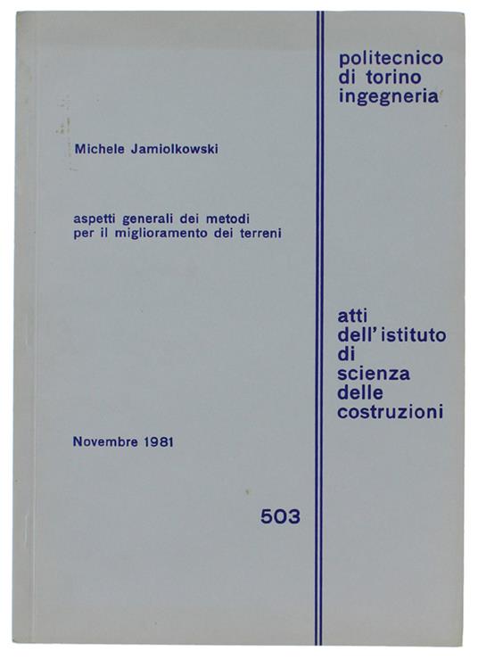 ASPETTI GENERALI DEI METODI PER IL MIGLIORAMENTODEI TERRENI - Michele Jamiolkowski - copertina