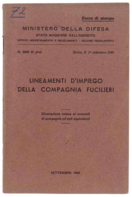 LINEAMENTI D'IMPIEGO DELLA COMPAGNIA FUCILIERI. Diramazione estesa ai comandi di compagnia ed enti equivalenti - copertina