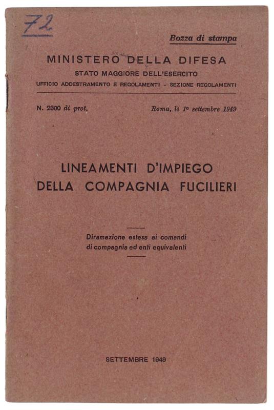 LINEAMENTI D'IMPIEGO DELLA COMPAGNIA FUCILIERI. Diramazione estesa ai comandi di compagnia ed enti equivalenti - copertina