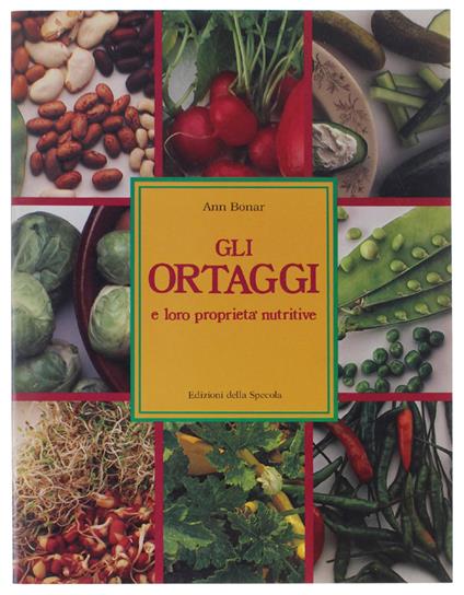 Gli ORTAGGI e loro proprietà nutritive - Ann Bonar - copertina